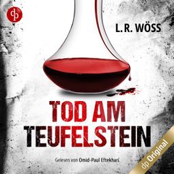 Das Buch “Tod am Teufelstein - Wakolbinger und Panzenböck ermitteln, Band 4 (Ungekürzt) – L.R. Wöss” online hören