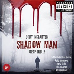 Das Buch “Shadow Man - Cheap Thrills - The Smoky Barrett Audio Movie Series, Pt. 3 – Cody Mcfadyen” online hören