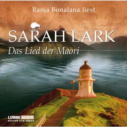 Das Buch «Das Lied der Maori – Sarah Lark» online hören