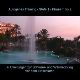 Das Buch “Autogenes Training - Anleitung Phase 1 - 2 vor dem Einschlafen – BMP-Music” online hören
