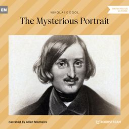 Das Buch “The Mysterious Portrait (Unabridged) – Nikolai Gogol” online hören