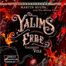 Das Buch “Vergessenes Volk - Yalims Erbe, Band 2 (ungekürzt) – Martin Kuupa” online hören