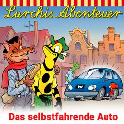 Das Buch “Lurchis Abenteuer, Das selbstfahrende Auto – Heiko Martens” online hören