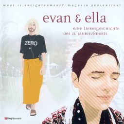 Das Buch “Evan & Ella - eine Liebesgeschichte des 21. Jahrhunderts - Deluxe Version (Ungekürzt) – Tom Huston” online hören