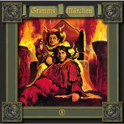 Das Buch “Grimms Märchen, Folge 8: Der Teufel mit den drei goldenen Haaren / Die Sterntaler / Hans mein Igel – Brüder Grimm” online hören