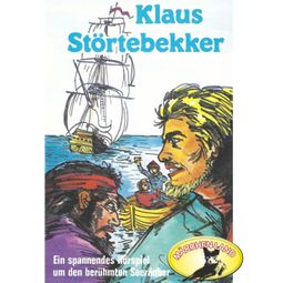 Das Buch “Abenteurer unserer Zeit, Klaus Störtebekker – Kurt Stephan” online hören