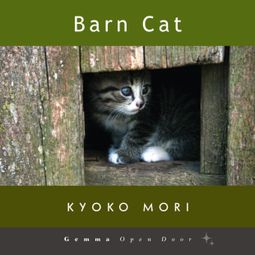 Das Buch “Barn Cat (Unabridged) – Kyoko Mori” online hören