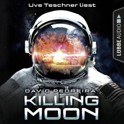 Das Buch “Killing Moon (Ungekürzt) – David Pedreira” online hören
