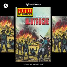 Das Buch “Blutrache - Ronco - Die Tagebücher, Folge 8 (Ungekürzt) – Dietmar Kuegler” online hören