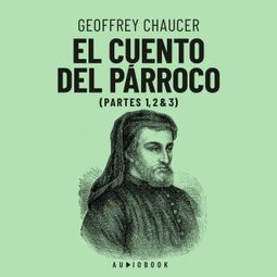 Das Buch “El cuento del párroco (completo) – Geoffrey Chaucer” online hören