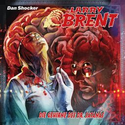 Das Buch “Larry Brent, Folge 51: Die Gehirne des Dr. Satanas – Simeon Hrissomallis, Jürgen Grasmück” online hören