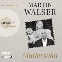 Das Buch “Muttersohn (Autorenlesung) – Martin Walser” online hören