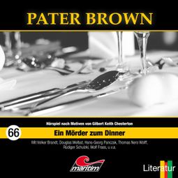 Das Buch “Pater Brown, Folge 66: Ein Mörder zum Dinner – Tom Balfour, Henner Hildebrandt” online hören