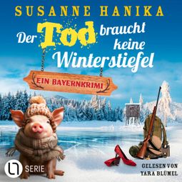 Das Buch “Der Tod braucht keine Winterstiefel - Sofia und die Hirschgrund-Morde, Teil 24 (Ungekürzt) – Susanne Hanika” online hören