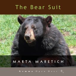 Das Buch “The Bear Suit (Unabridged) – Marta Maretich” online hören