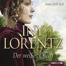 Das Buch «Der weiße Stern – Iny Lorentz» online hören