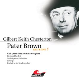Das Buch “Pater Brown, Edition 7: Vier Spannende Kriminalhörspiele – Ben Sachtleben” online hören