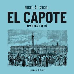 Das Buch “El capote (Completo) – Nikolai Gogol” online hören