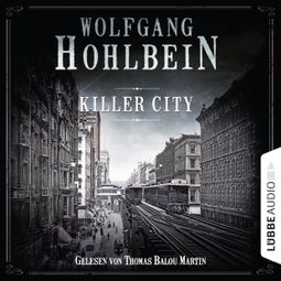Das Buch «Killer City (Gekürzt) – Wolfgang Hohlbein» online hören