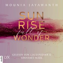 Das Buch “Sunrise Full Of Wonder - Berlin Night, Teil 3 (Ungekürzt) – Mounia Jayawanth” online hören