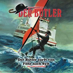 Das Buch “Der Butler, Der Butler surft von Föhr nach Sylt – Curd Cornelius” online hören