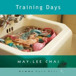 Das Buch “Training Days (Unabridged) – Mai-Lee Chai” online hören