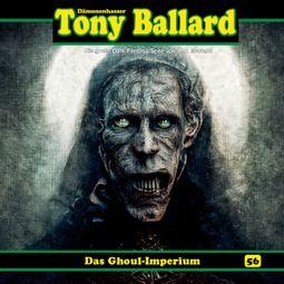 Das Buch “Tony Ballard, Folge 56: Das Ghoul-Imperium – Thomas Birker” online hören