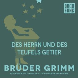 Das Buch “Des Herrn und des Teufels Getier – Brüder Grimm” online hören