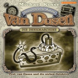 Das Buch “Professor van Dusen, Folge 50: Professor van Dusen und die sieben Detektive – Michael Koser” online hören