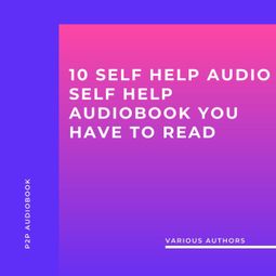Das Buch “10 Self Help Audio Self Help audioBook you have to read (Unabridged) – Napoleon Hill, James Allen, B.F. Austinmehr ansehen” online hören