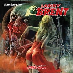 Das Buch “Larry Brent, Folge 52: Zombie-Wahn – Simeon Hrissomallis, Jürgen Grasmück” online hören