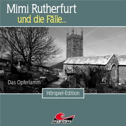 Das Buch “Mimi Rutherfurt, Folge 46: Das Opferlamm – Thorsten Beckmann” online hören