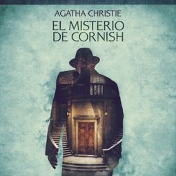 Das Buch “El misterio de Cornish - Cuentos cortos de Agatha Christie – Agatha Christie” online hören