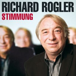 Das Buch “Richard Rogler, Stimmung – Richard Rogler” online hören