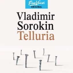 Das Buch “Telluria (Ungekürzt) – Vladimir Sorokin” online hören