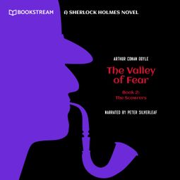 Das Buch “The Scowrers - A Sherlock Holmes Novel - The Valley of Fear, Book 2 (Unabridged) – Sir Arthur Conan Doyle” online hören