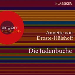 Das Buch “Die Judenbuche (Ungekürzte Lesung) – Annette von Droste-Hülshoff” online hören