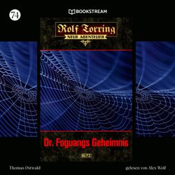 Das Buch “Dr. Foguangs Geheimnis - Rolf Torring - Neue Abenteuer, Folge 73 (Ungekürzt) – Thomas Ostwald” online hören