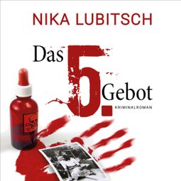 Das Buch “Das 5. Gebot (ungekürzt) – Nika Lubitsch” online hören