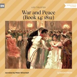 Das Buch “War and Peace - Book 14: 1812 (Unabridged) – Leo Tolstoy” online hören
