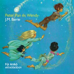 Das Buch “Peter Pan és Wendy (Unabridged) – J. M. Barrie” online hören