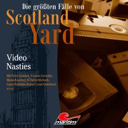 Das Buch “Die größten Fälle von Scotland Yard, Folge 61: Video Nasties – Markus Duschek” online hören