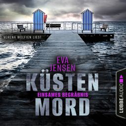 Das Buch “Einsames Begräbnis - Küstenmord, Teil 3 (Ungekürzt) – Eva Jensen” online hören