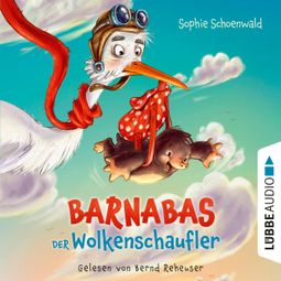 Das Buch “Barnabas der Wolkenschaufler (Ungekürzt) – Sophie Schoenwald” online hören