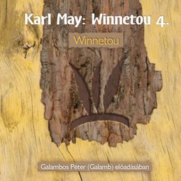 Das Buch “Winnetou - Winnetou, Könyv 4 (teljes) – Karl May” online hören