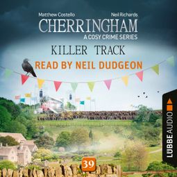 Das Buch “Killer Track - Cherringham - A Cosy Crime Series, Episode 39 (Unabridged) – Matthew Costello, Neil Richards” online hören