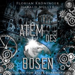 Das Buch “Atem des Bösen (ungekürzt) – Florian Kröninger, Harald Müller” online hören