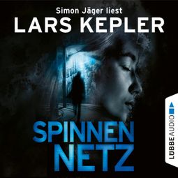 Das Buch “Spinnennetz - Joona Linna, Teil 9 (Ungekürzt) – Lars Kepler” online hören