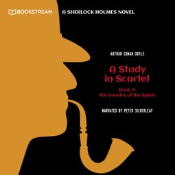 Das Buch “The Country of the Saints - A Sherlock Holmes Novel - A Study in Scarlet, Book 2 (Unabridged) – Sir Arthur Conan Doyle” online hören