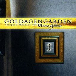Das Buch “Goldagengarden, Folge 1 – Marco Göllner” online hören